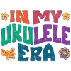 In my Ukulele Era