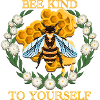 Bee Kind to yourself