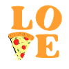 Love pizza