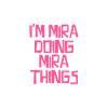 I'm Mira doing Mira things