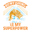 Bogenfischen Bowfishing is my Superpower