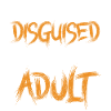 Habilement déguisé en adulte responsable