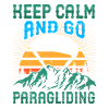 Gleitschirmfliegen Keep Calm Go Parapente