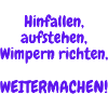 Hinfallen, aufstehen, Wimpern richten