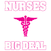 Nurses are a big deal