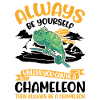 Alawys sois toi-même Chaméléon Chamäleon