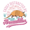 Easily distracted by Armadillos Armadillo