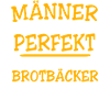 Brotbäcker Sprüche