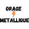orage metallique