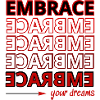 Embrace Your Dreams