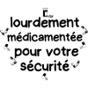 lourdement médicamentée