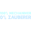 100% Mechaniker, 0% Zauberer