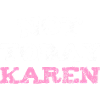 PAS AUJOURD’HUI KAREN