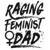 Père féministe enragé