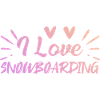 I love snowboarding