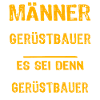 Gerüstbauer Spruch
