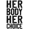 Feminist Her Body Her Choice