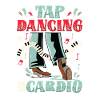 Tap dancing is my cardio