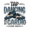 Tap dancing is my cardio