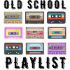 OLD SCHOOL PLAYLIST