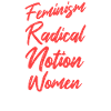 Feminist Feminism The Radical