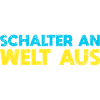 Schalter An, Welt Aus