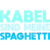 Kabel Sind Meine Spaghetti