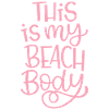 This Is My Beach Body