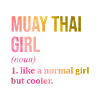 Muay Thai Girl Funny Quote