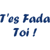 T'es fada