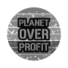 Planet over Profit