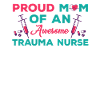 Proud trauma nurse mom