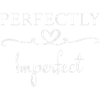 Perfectly Imperfect
