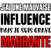 mauvaise influence