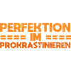 Perfektion Im Prokrastinieren