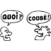 QUOI COUBEH quoicoubeh citation drôle