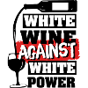 White Wine against