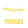 Je suis peut-être vieux OPHTALMOLOGUE