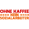 Ohne Kaffee Kein Sozialarbeiter