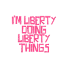 I'm Liberty doing Liberty things