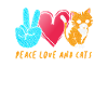 Peace Love Cats