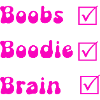 Boobs boodie brain