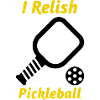 I Relish Pickleball