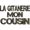 La Gitanerie Mon Cousin