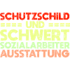 Schutzschild Und Schwert - Sozialarbeiter...