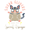 Sugar Glider Saying