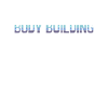 Body building