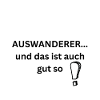 T Shirt Auswanderer