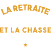 Retraite et Chasse