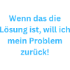 Lösung und Problem Witze